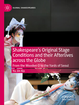 cover image of Shakespeare's Original Stage Conditions and Their Afterlives Across the Globe